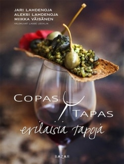 Copas y Tapas : erilaisia tapoja