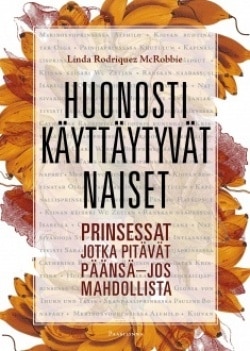 Huonosti käyttäytyvät naiset