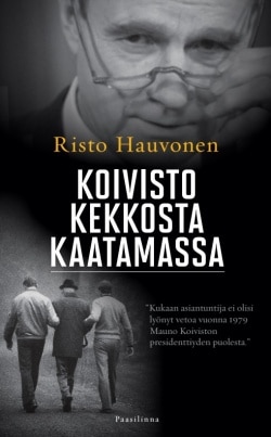 Koivisto Kekkosta kaatamassa : Mauno Koiviston nousu valtion johtoon lehdistön, muistelmien ja historiankirjoituksen kuvaamana