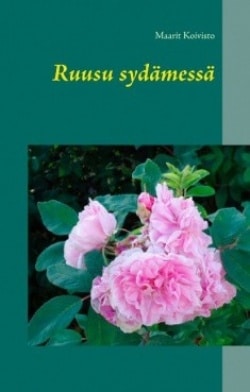 Ruusu sydämessä