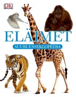 Eläimet : suuri ensyklopedia