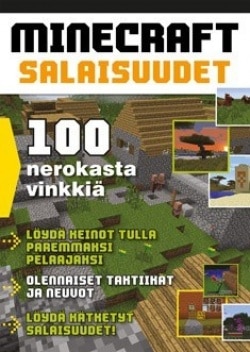 Minecraft salaisuudet : 100 nerokasta vinkkiä