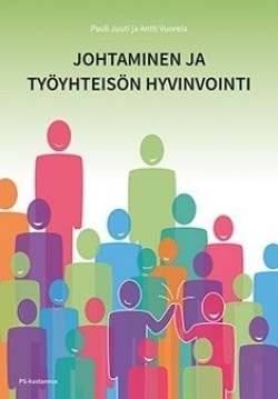 Johtaminen ja työyhteisön hyvinvointi