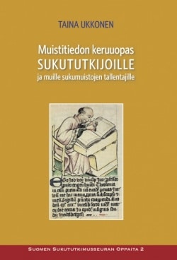 Muistitiedon keruuopas sukututkijoille ja muille sukumuistojen tallentajille