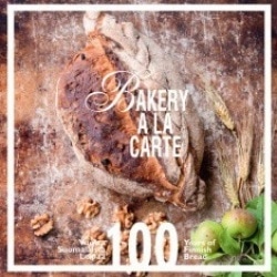 Bakery a la carte : 100 vuotta suomalaista leipää = 100 Years of Finnish Bread