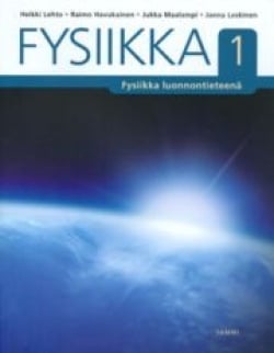 Fysiikka 1 Fysiikka luonnontieteenä