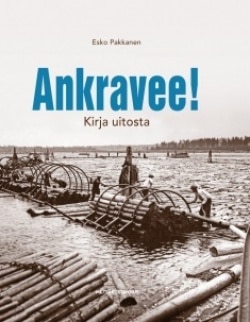 Ankravee! : kirja uitosta