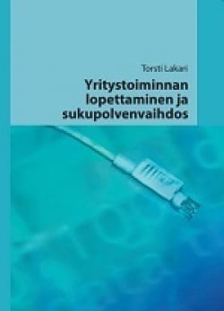 Yritystoiminnan lopettaminen ja sukupolvenvaihdos