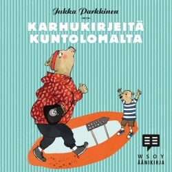 Karhukirjeitä kuntolomalta (CD)