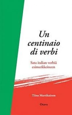 Un centinaio di verbi – Italian yleisimmät verbit taivutuksineen