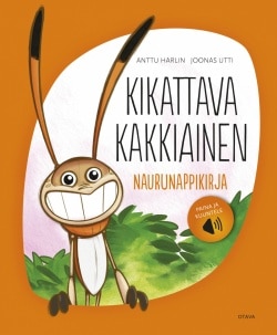 Kikattava Kakkiainen : naurunappikirja