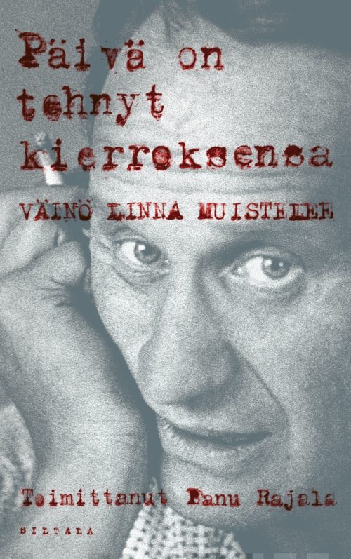 Päivä on tehnyt kierroksensa : Väinö Linna muistelee