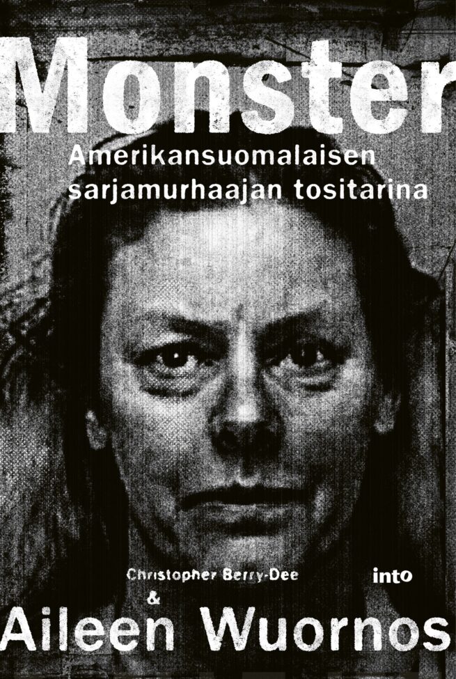 Monster : Amerikansuomalaisen sarjamurhaajan tositarina