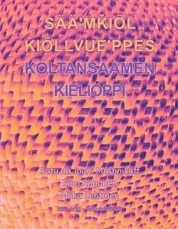 Koltansaamen kielioppi : Sääʹmǩiõl ǩiõllvueʹppes