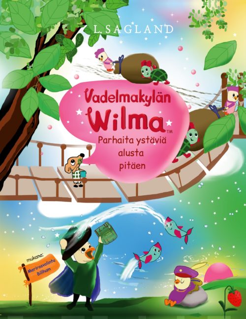 Vadelmakylän Wilma – Parhaita ystäviä alusta pitäen