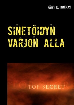 Sinetöidyn varjon alla