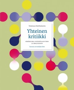 Yhteinen kritiikki : näkökulmia yhteisöllisyyteen ja inkluusioon, SARV vuosikirja 2021