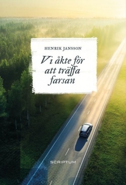 Vi åkte för att träffa farsan