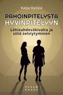 Pahoinpitelystä hyvinpitelyyn