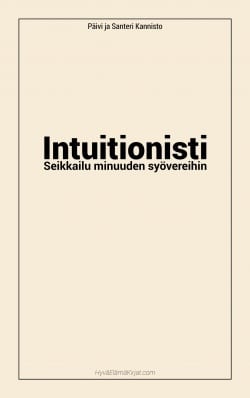 Intuitionisti : seikkailu minuuden syövereihin