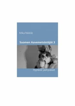 Suomen Aavemetsästäjät 3 : hyytävät jäähyväiset