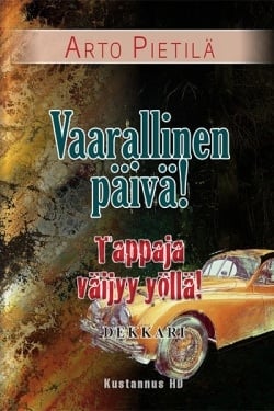 Vaarallinen päivä : tappaja väijyy yöllä