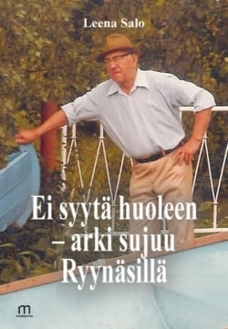 Ei syytä huoleen : arki sujuu Ryynäsillä