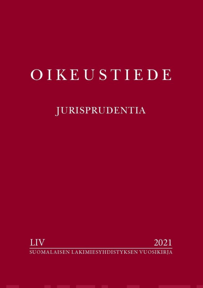 Oikeustiede = Jurisprudentia : Suomalaisen Lakimiesyhdistyksen vuosikirja LIV:2021