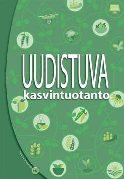 UUTUUS: Uudistuva kasvintuotanto