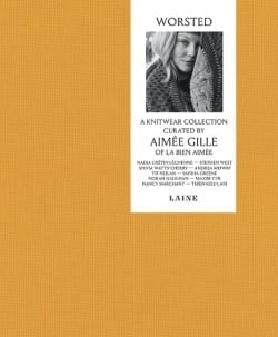 Worsted : a knitwear collection curated by Aimée Gille of la bien Aimée