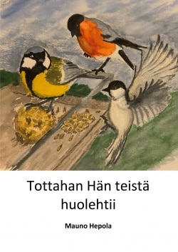 Tottahan Hän teistä huolehtii