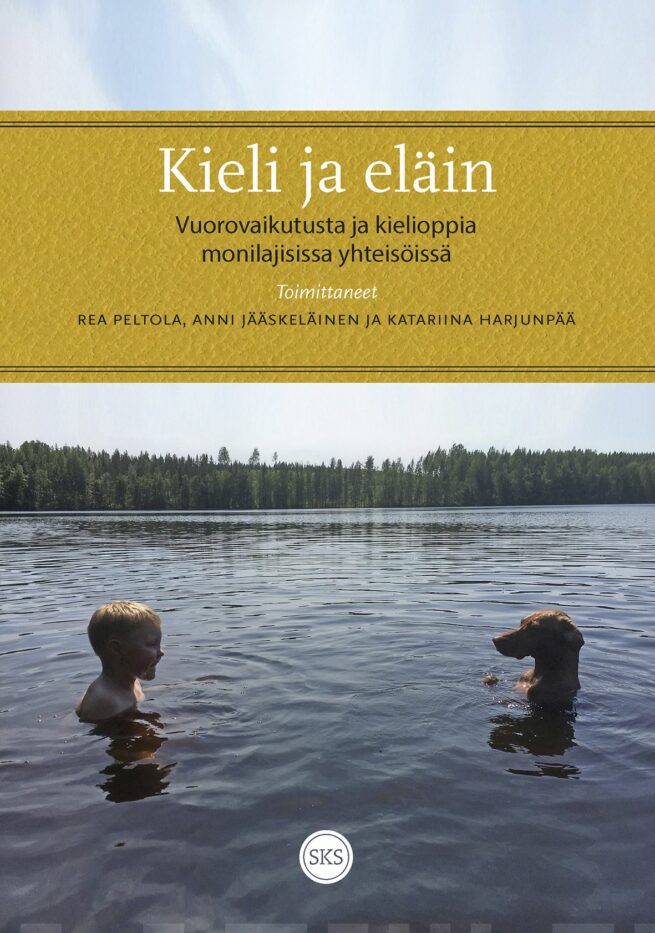 Kieli ja eläin : vuorovaikutusta ja kielioppia monilajisissa yhteisöissä