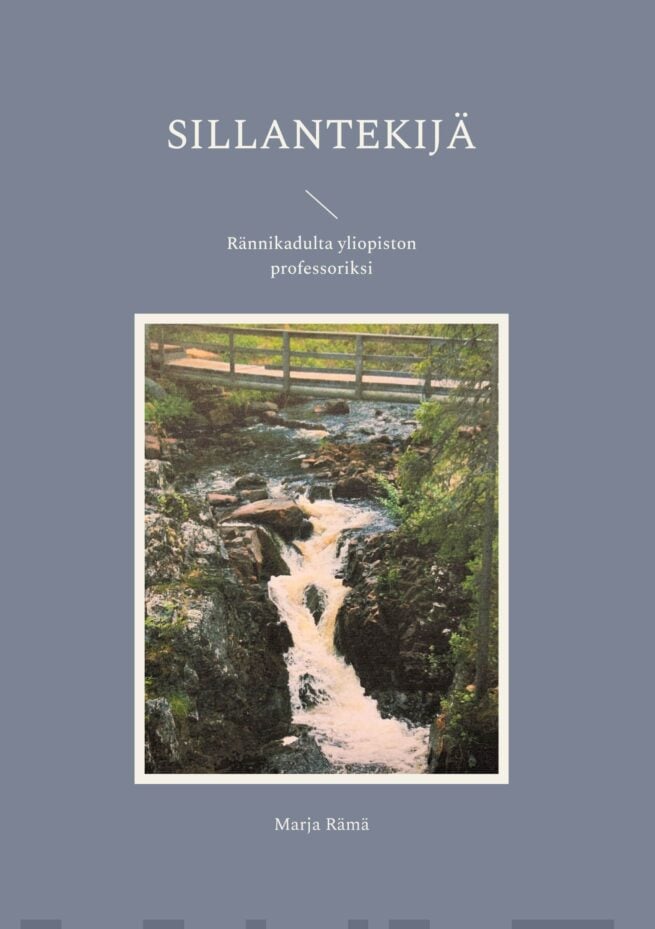 Sillantekijä : rännikadulta yliopiston professoriksi