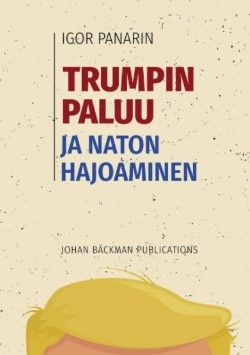 Trumpin paluu ja Naton hajoaminen