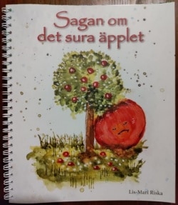 Sagan om det sura äpplet : saga med ett budskap – du är bra som du är