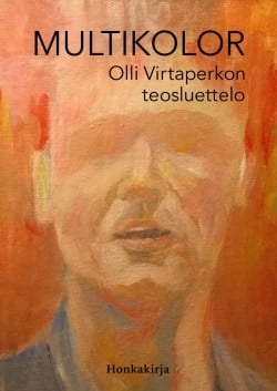 Multikolor : Olli Virtaperkon teosluettelo