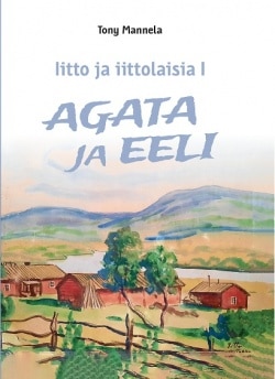 Agata ja Eeli : Iitto ja iittolaiset 1