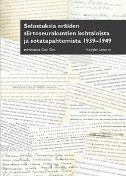 Selostuksia eräiden siirtoseurakuntien kohtaloista ja sotatapahtumista 1939–1949