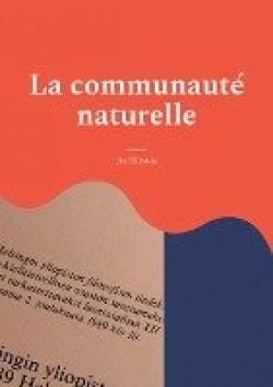 La communauté naturelle : la théorie de Jean-Jacques Rousseau sur le législateur comme créateur de la puissance publique à la lu