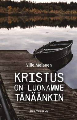 Kristus on luonamme tänäänkin