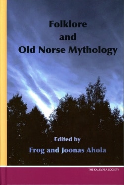 Folklore and old Norse mythology : Folklore Fellows’ Communications 323