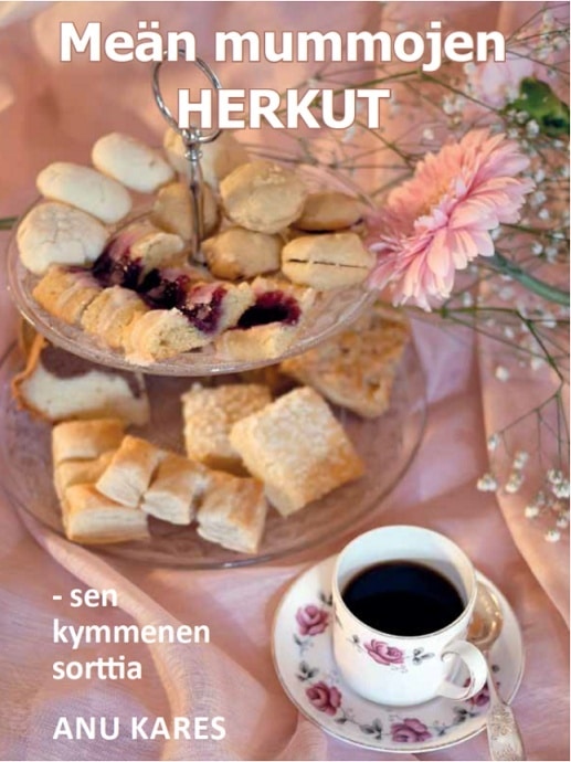 Meän mummojen herkut : sen kymmenen sorttia Suomen vanhin kirjakauppa - Vuodesta 1899