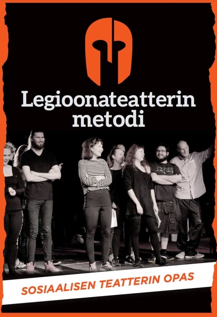 Legioonateatterin metodi : sosiaalisen teatterin opas Suomen vanhin kirjakauppa - Vuodesta 1899