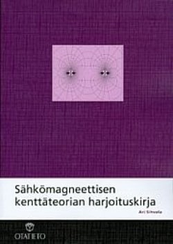 Sähkömagneettisen kenttäteorian harjoituskirja Suomen vanhin kirjakauppa - Vuodesta 1899