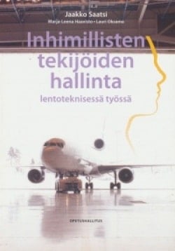 Inhimillisten tekijöiden hallinta lentoteknisessä työssä Suomen vanhin kirjakauppa - Vuodesta 1899
