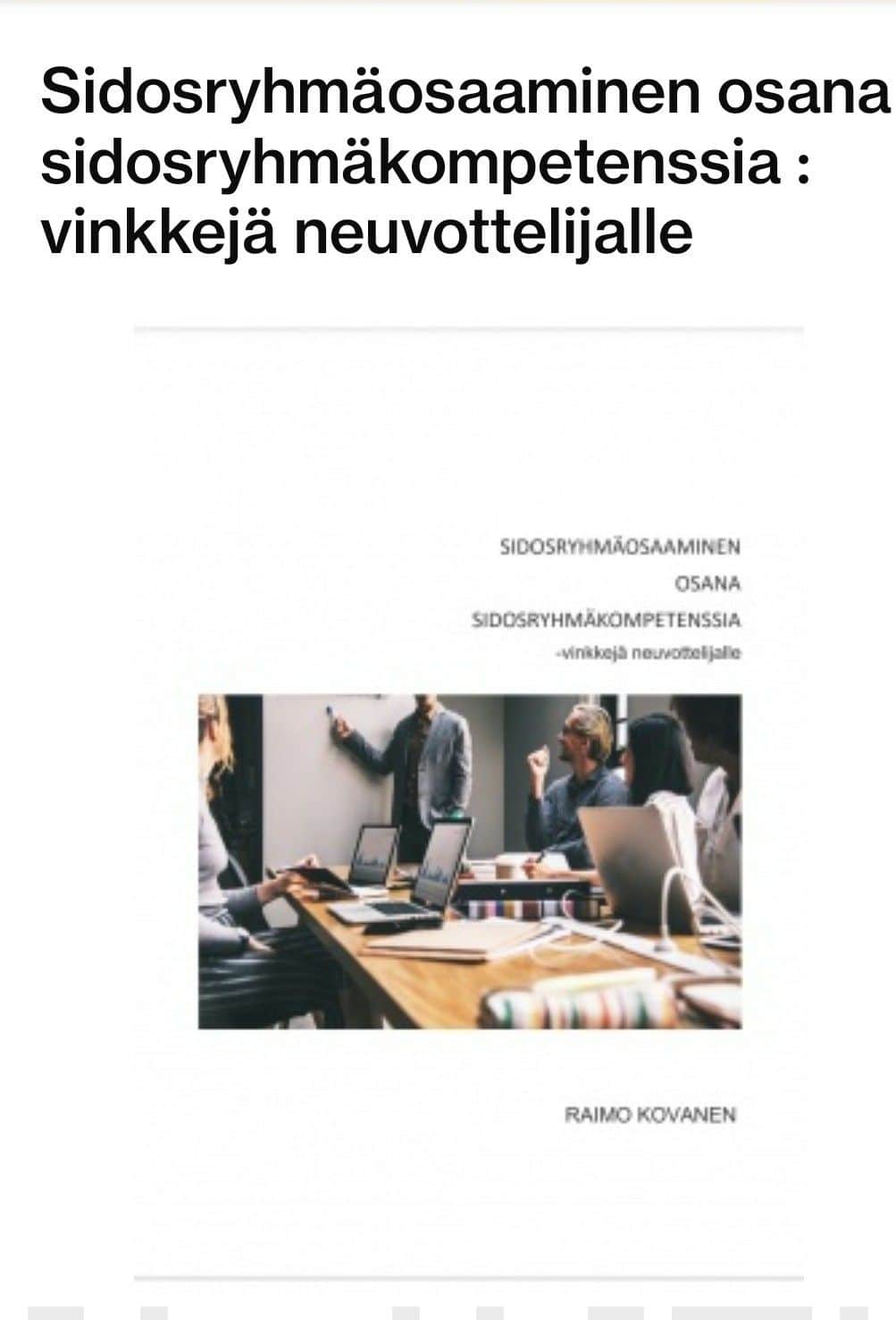 Sidosryhmäosaaminen osana sidosryhmäkompetenssia : vinkkejä neuvottelijalle Suomen vanhin kirjakauppa - Vuodesta 1899
