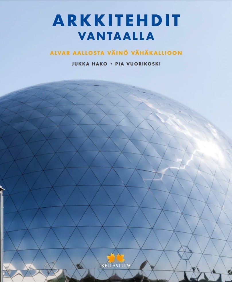 Arkkitehdit Vantaalla : Alvar Aallosta Väinö Vähäkallioon Suomen vanhin kirjakauppa - Vuodesta 1899
