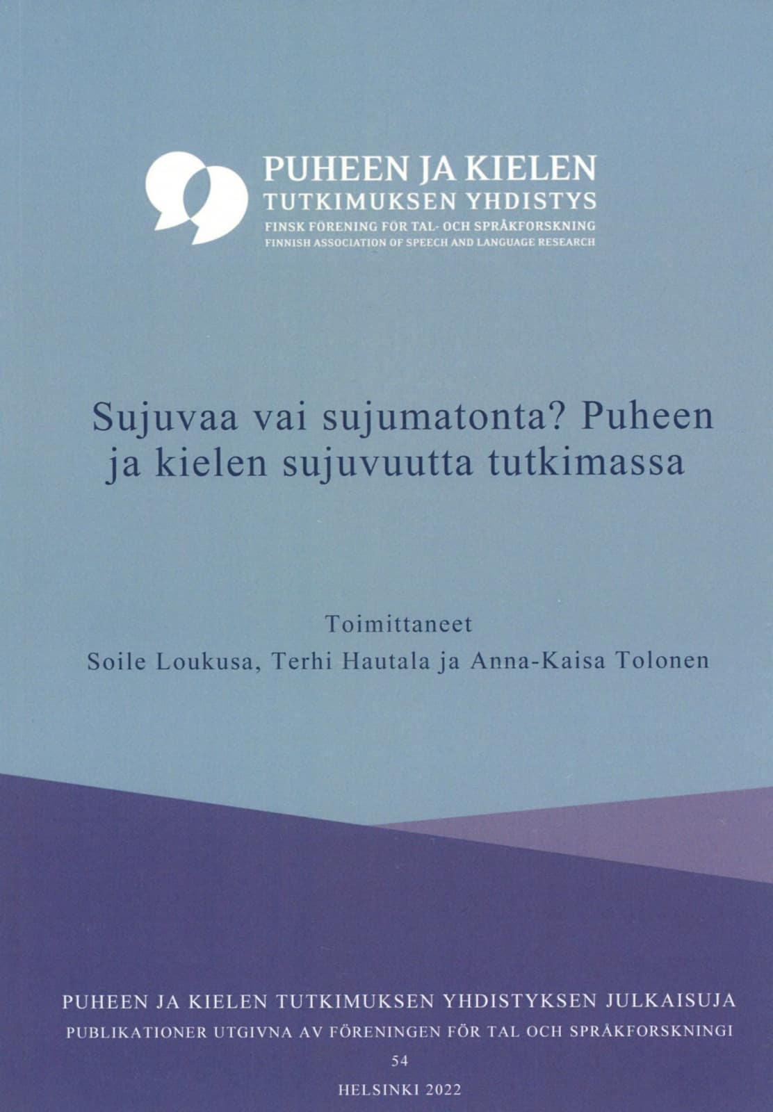 Sujuvaa vai sujumatonta? : puheen ja kielen sujuvuutta tutkimassa Suomen vanhin kirjakauppa - Vuodesta 1899