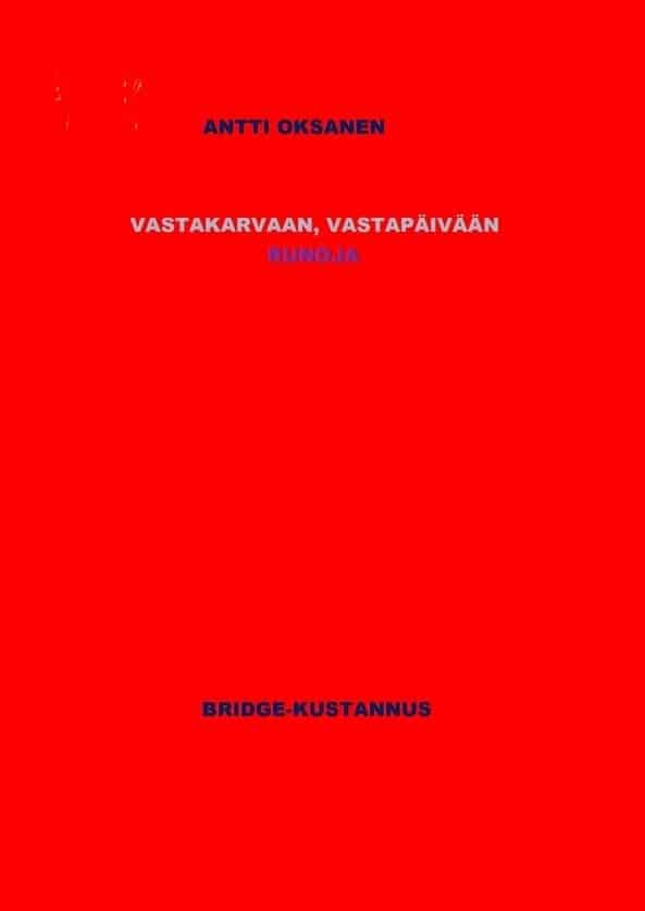 Vastakarvaan, vastapäivään : runoja Suomen vanhin kirjakauppa - Vuodesta 1899
