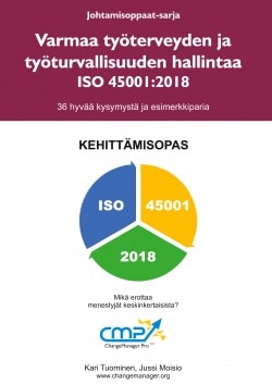 Varmaa työterveyden ja työturvallisuuden hallintaa ISO 45001:2018 : kehittämisopas Suomen vanhin kirjakauppa - Vuodesta 1899
